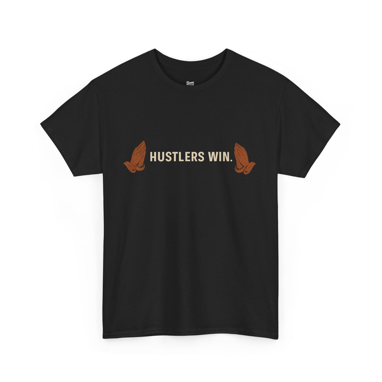 HUSTLERS WIN. Tee – Boom Blake Official Drop