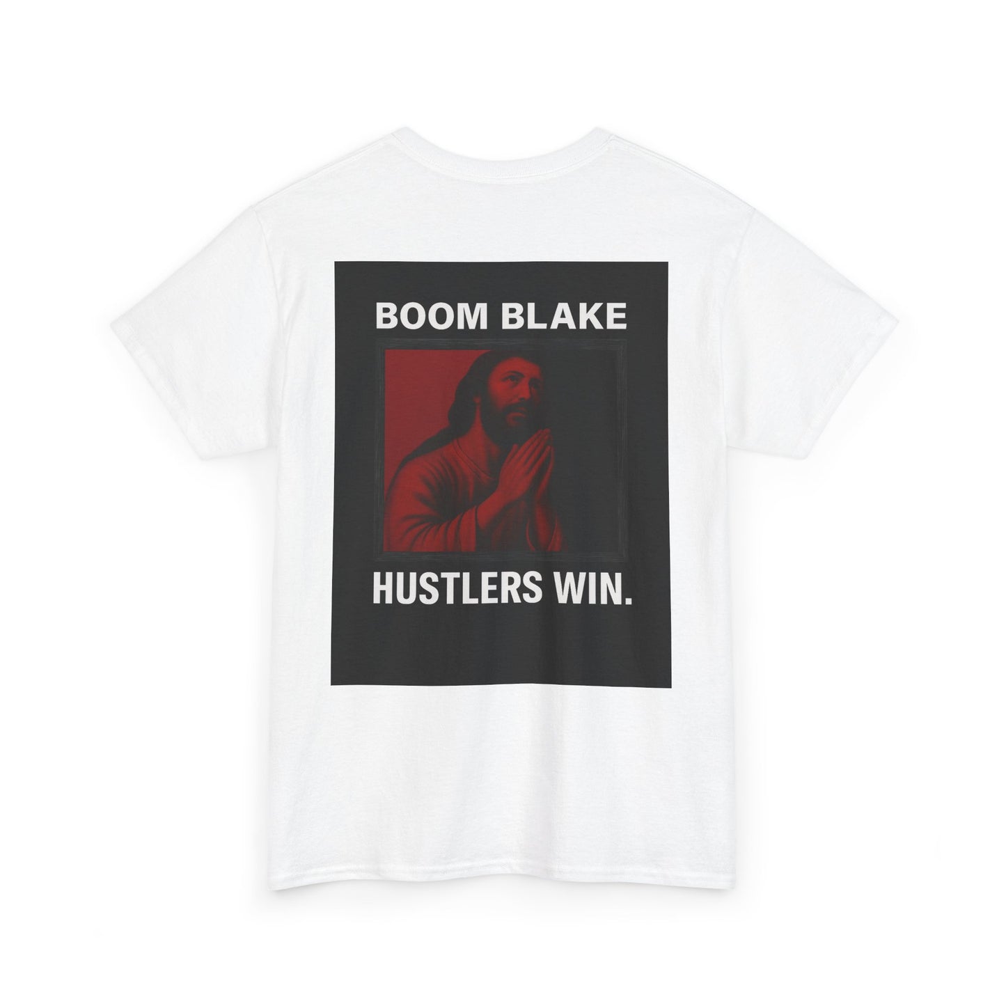 HUSTLERS WIN. Tee – Boom Blake Official Drop