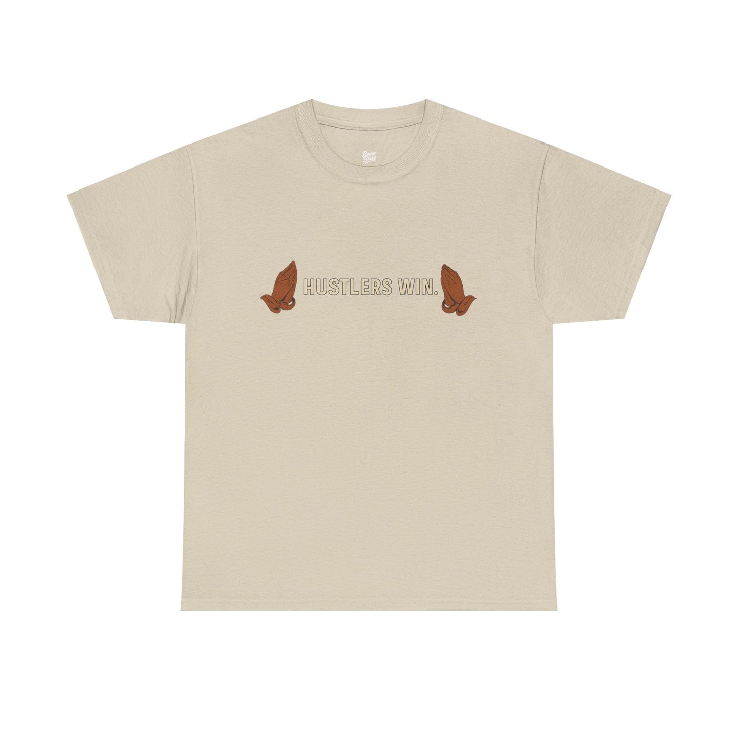 HUSTLERS WIN. Tee – Boom Blake Official Drop