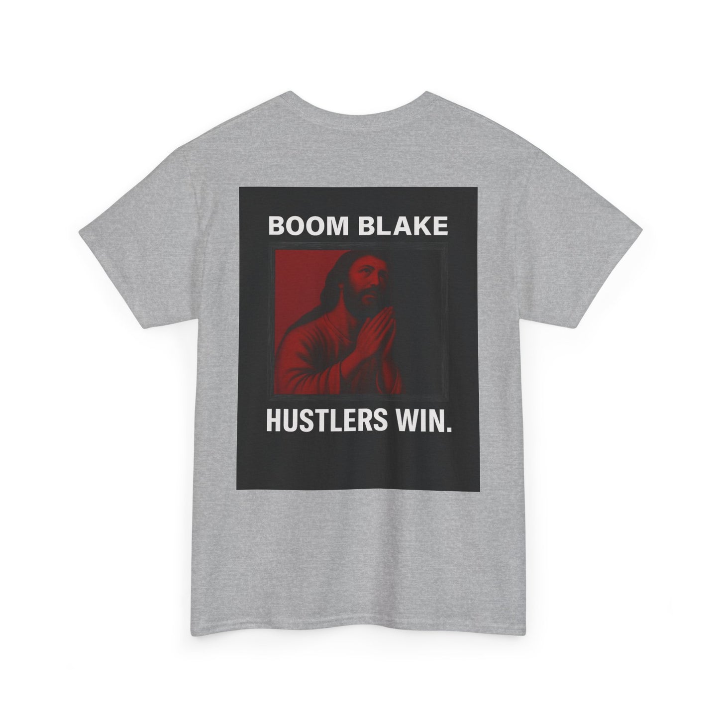 HUSTLERS WIN. Tee – Boom Blake Official Drop