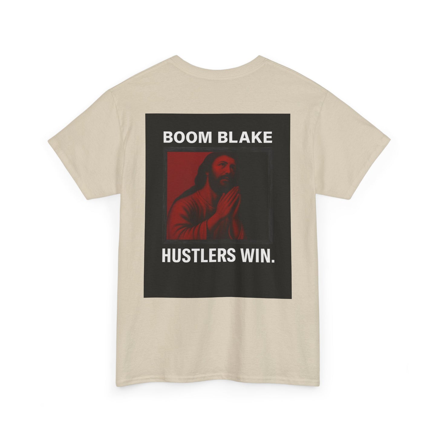 HUSTLERS WIN. Tee – Boom Blake Official Drop