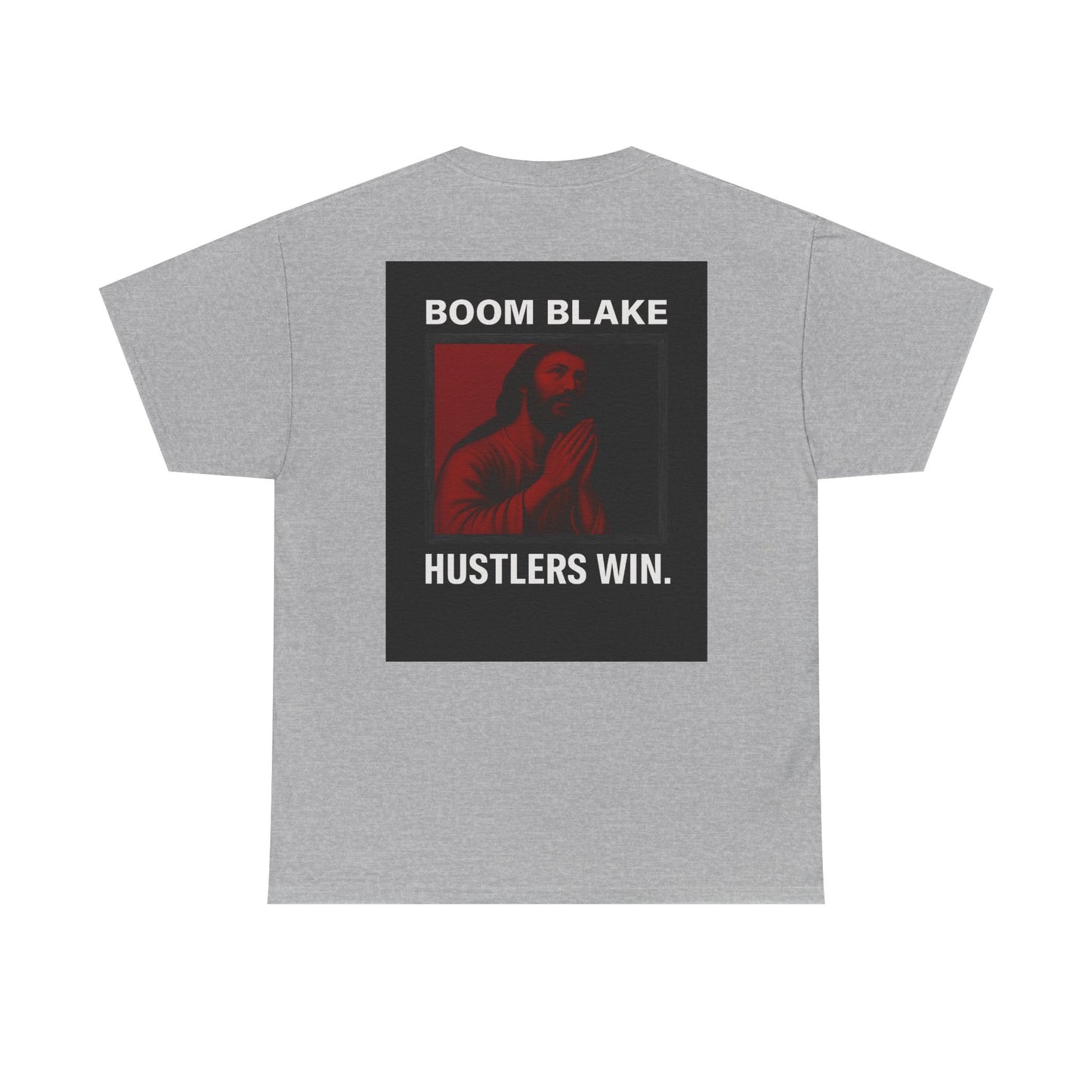 HUSTLERS WIN. Tee – Boom Blake Official Drop