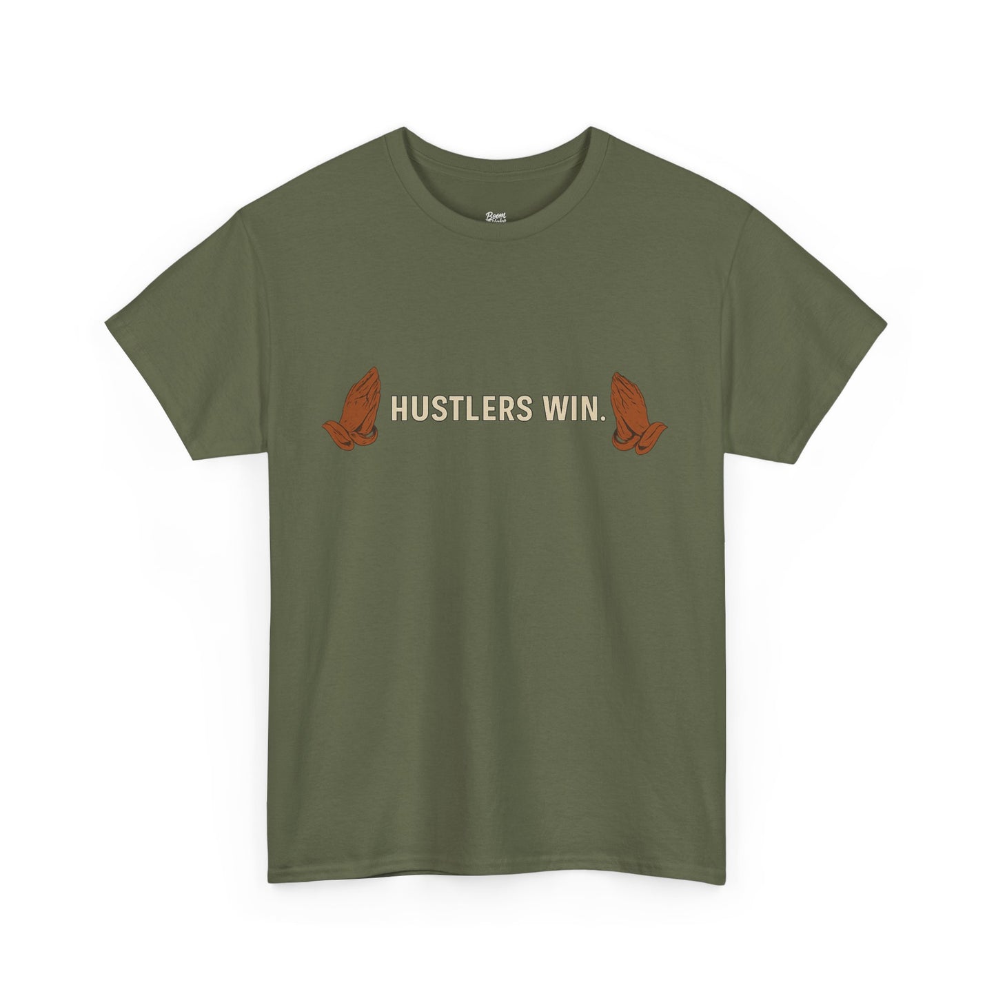 HUSTLERS WIN. Tee – Boom Blake Official Drop