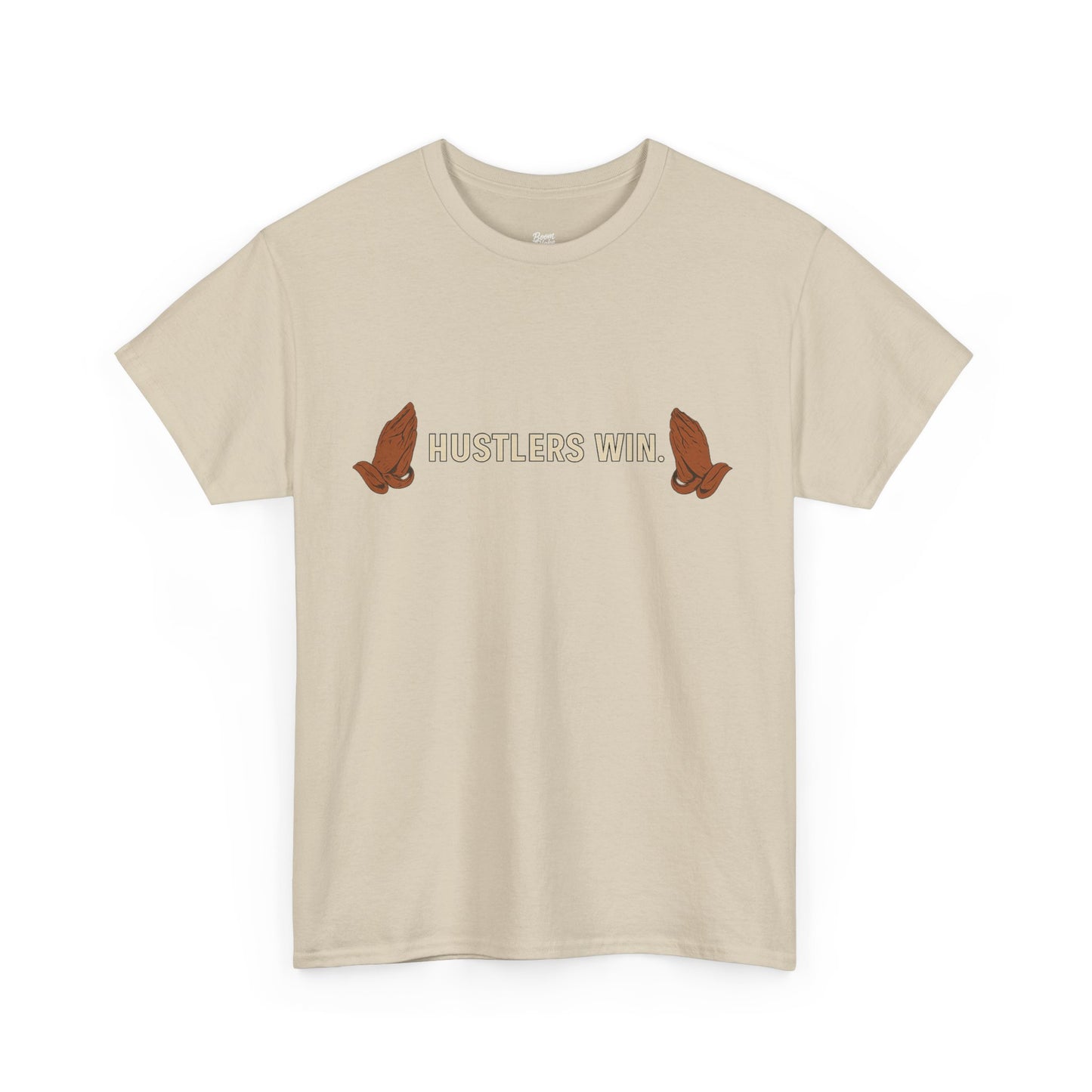 HUSTLERS WIN. Tee – Boom Blake Official Drop