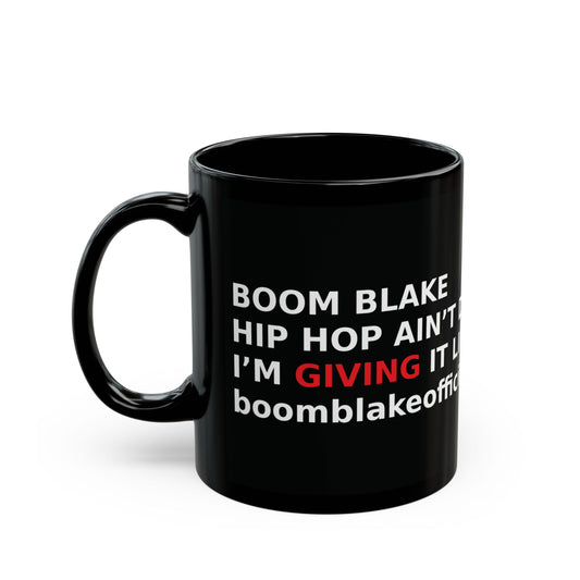 Boom Blake “Hip Hop Ain’t Dead” Black Mug – 11oz